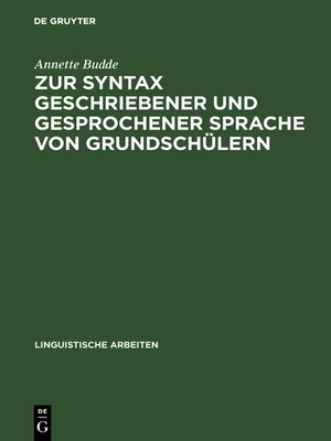 cover image of Zur Syntax geschriebener und gesprochener Sprache von Grundschülern
